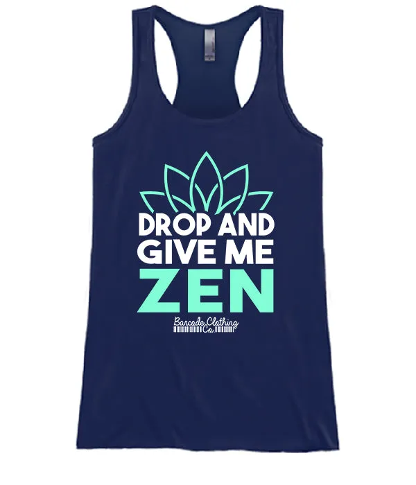 Drop And Give Me Zen