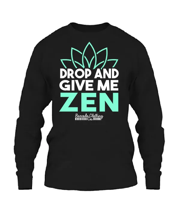 Drop And Give Me Zen