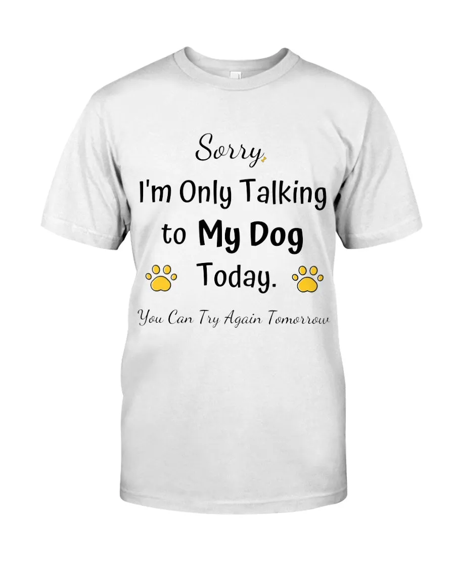 Funny Quote For Dog Lovers Hoodie
