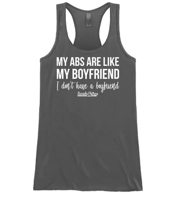 My Abs Are Like My Boyfriend