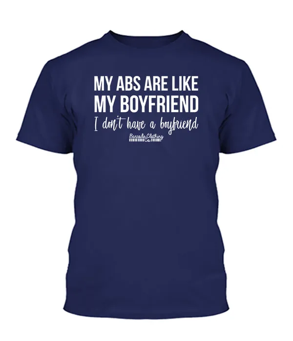 My Abs Are Like My Boyfriend